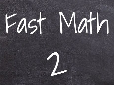 Fast Math 2